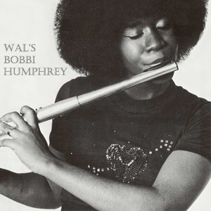 Wal's Bobbi Humphrey-FREE Download!